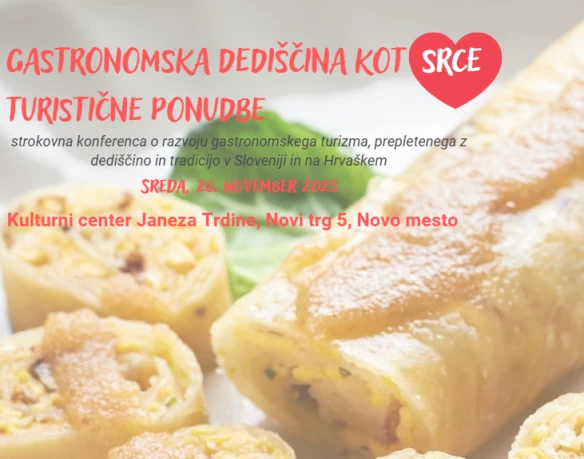 »Gastronomska dediščina kot SRCE turistične ponudbe«